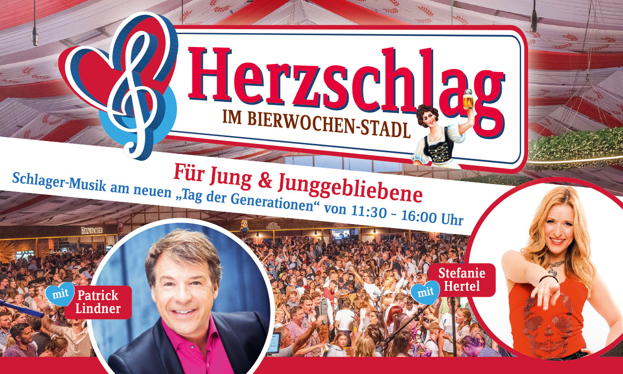 Der neue "Tag der Generationen" mit Stefanie Hertel und Patrick Lindner am Dienstag 30.07.2024 auf der Kulmbacher Bierwoche
