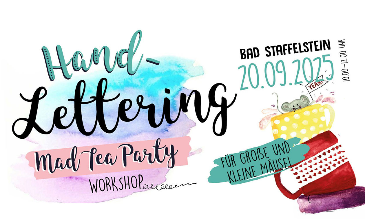 Komm zur Mad Tea Party - Der Handlettering Workshop für große und kleine Mäuse!