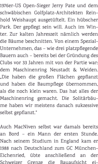1976er US Open Sieger Jerry Pate und dem schw bischen Golfplatz Architekten Reinhold Weishaupt ausget ftelt. Ein h bs...