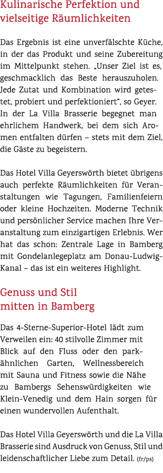 Kulinarische Perfektion und vielseitige R umlichkeiten Das Ergebnis ist eine unverf lschte K che, in der das Produkt ...