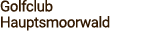 Golfclub Hauptsmoorwald