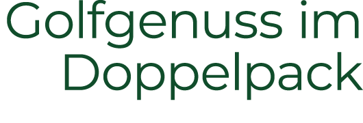 Golfgenuss im Doppelpack 