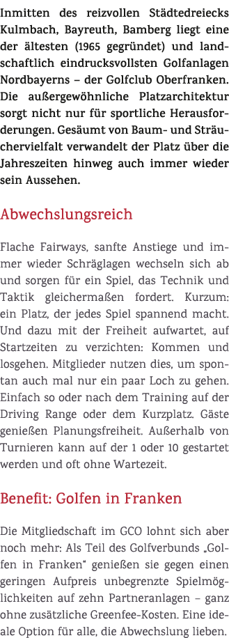 Inmitten des reizvollen St dtedreiecks Kulmbach, Bayreuth, Bamberg liegt eine der ltesten (1965 gegr ndet) und lands...