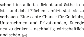 schnell installiert, effizient und sthetisch ist – und dabei Fl chen sch tzt, statt sie zu verbauen. Eine echte Chan...