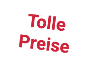 Tolle Preise