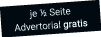 je ½ Seite Advertorial gratis