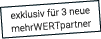 exklusiv f r 3 neue mehrwertpartner